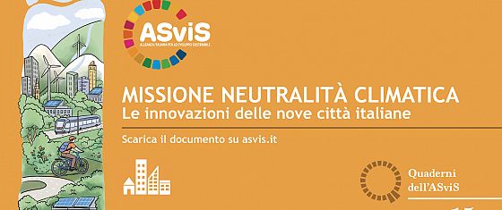 Missione neutralità climatica: nel Quaderno ASviS il percorso di nove città italiane