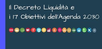 Il Decreto liquidità e i 17 Obiettivi dell'Agenda 2030
