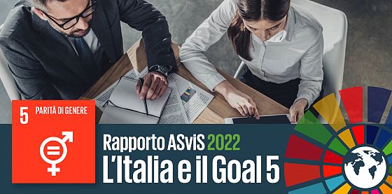 L’Italia e il Goal 5: sostenere l’occupazione femminile conciliando lavoro e cura