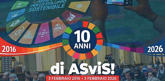 L'ASviS compie 10 anni: con oltre 300 aderenti è la più grande rete italiana per lo sviluppo sostenibile