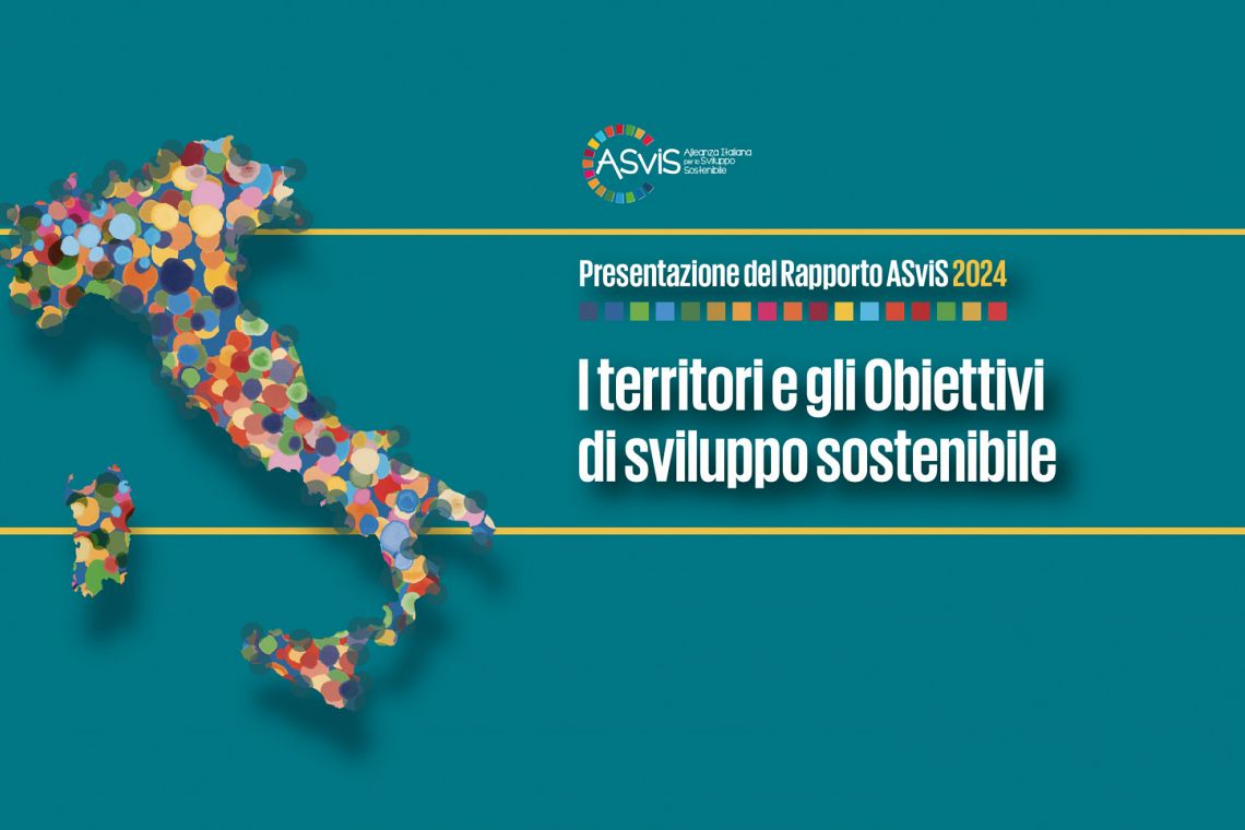 Si ritorni alle “radici della sostenibilità”: il Rapporto ASviS Territori 2024 