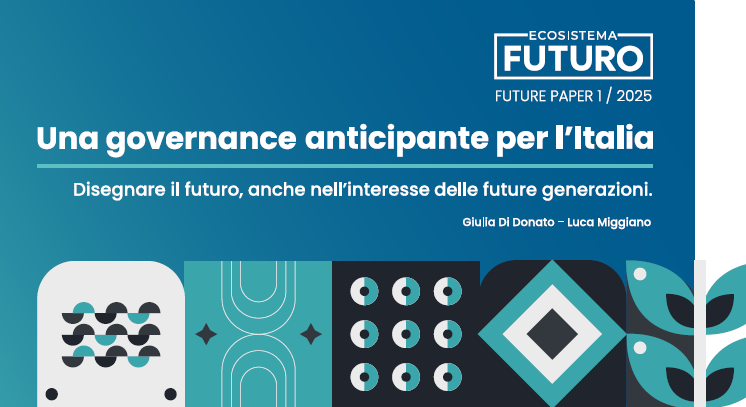 Governance anticipante, come disegnare il futuro dell’Italia