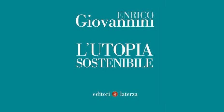 Le presentazioni di “L’utopia sostenibile” e il commento di Augias