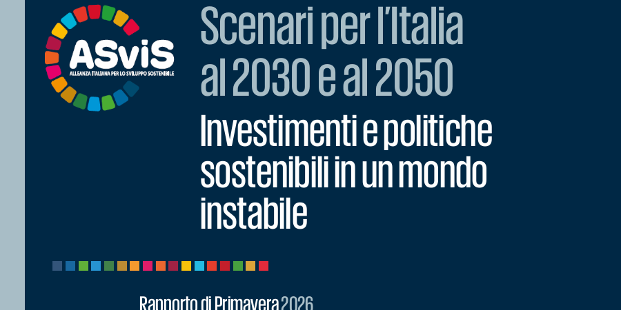 Rapporto di Primavera ASviS: c’è bisogno di politiche coordinate per superare le crisi  