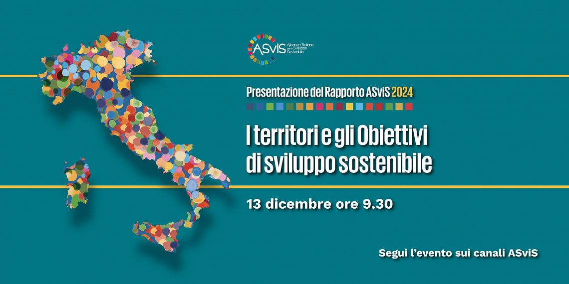 Il 13 dicembre l’evento di presentazione del Rapporto ASviS Territori 2024