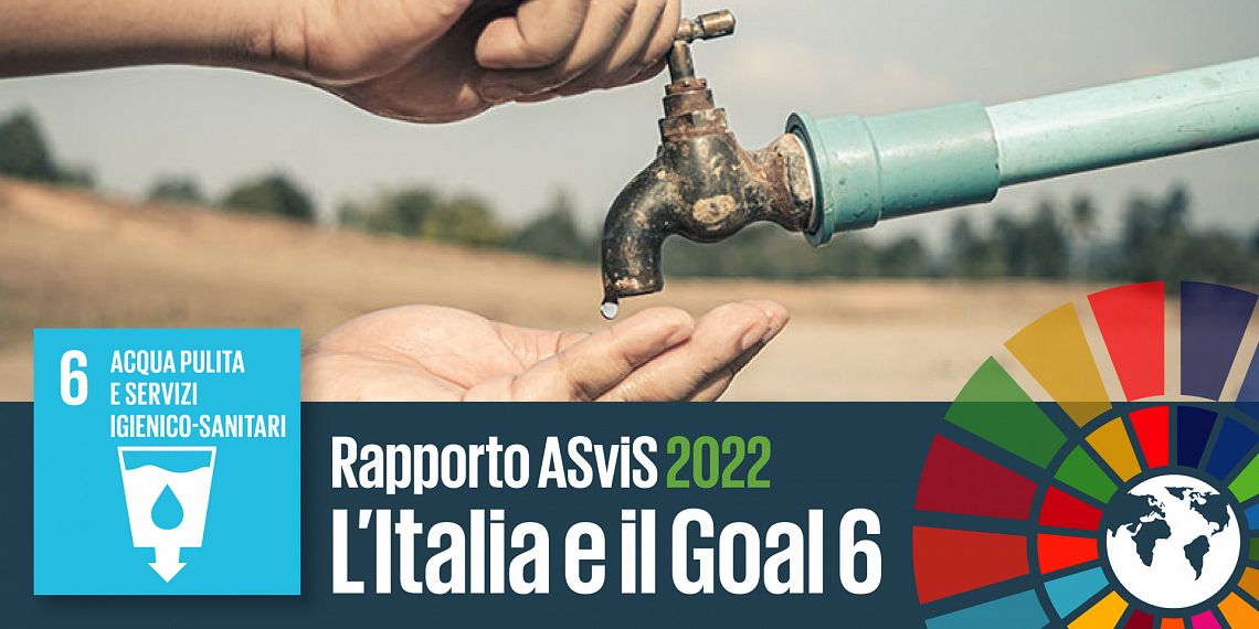 L’Italia e il Goal 6: l’efficientamento della rete idrica è un’urgenza nazionale