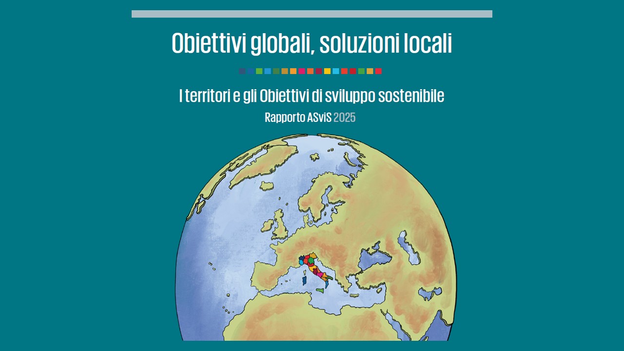 DOMANI IN DIRETTA ALLE 10.00 la presentazione del Rapporto ASviS sui Territori 2025