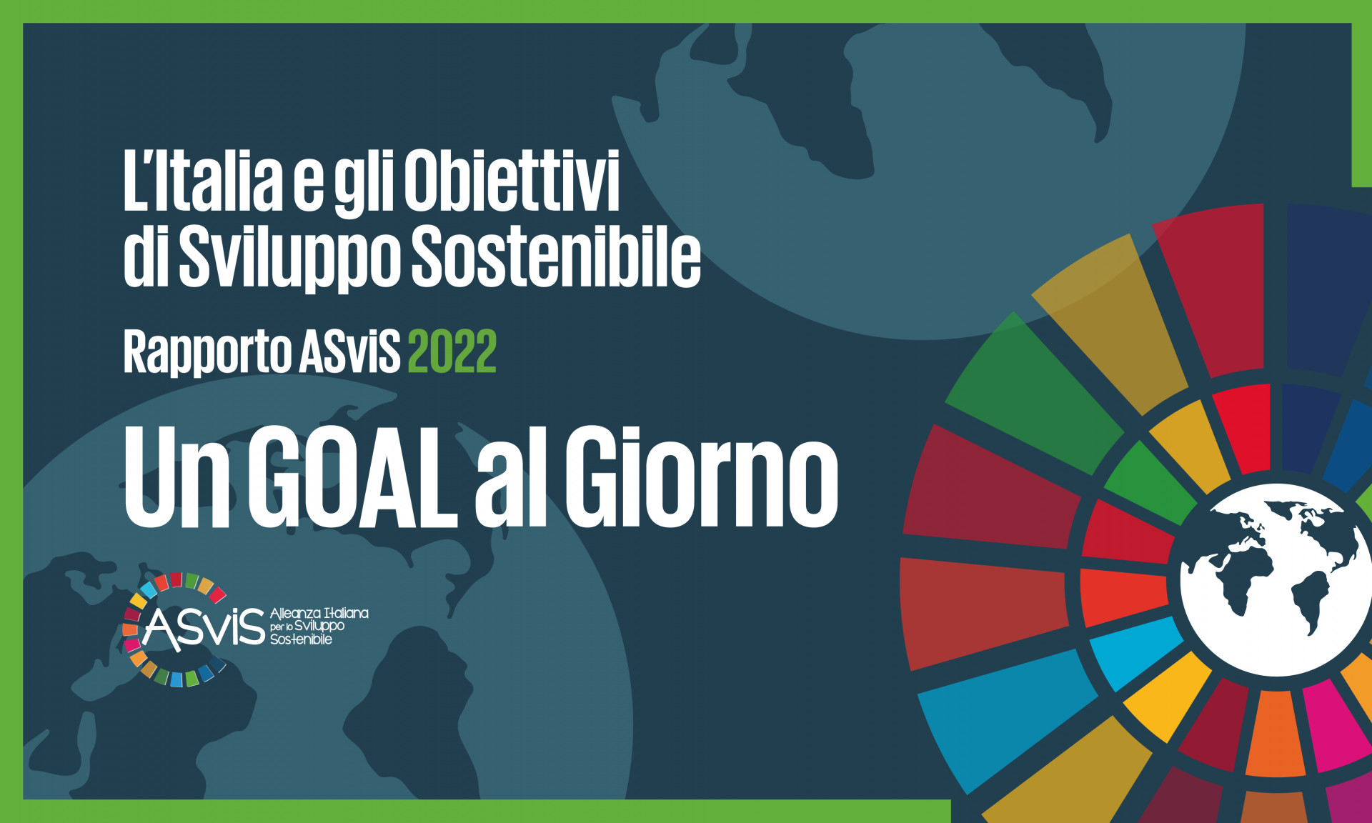 “Un Goal al giorno”: Guida al Rapporto ASviS e 17 approfondimenti